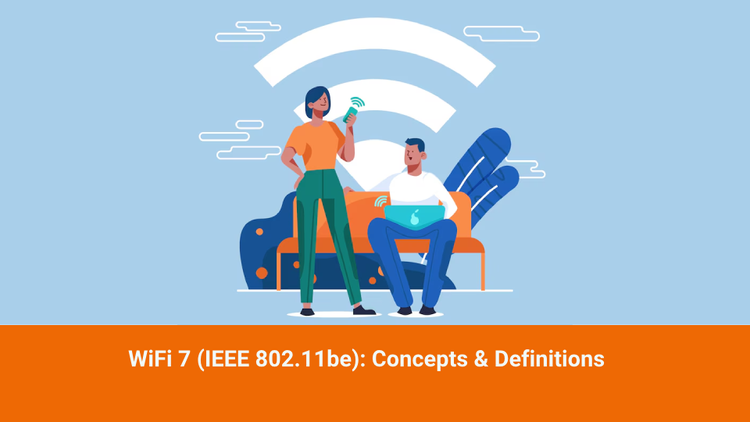 WiFi 7 (IEEE 802.11be): Concepts & Definitions