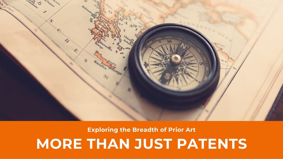 Exploring the Breadth of Prior Art: More Than Just Patents