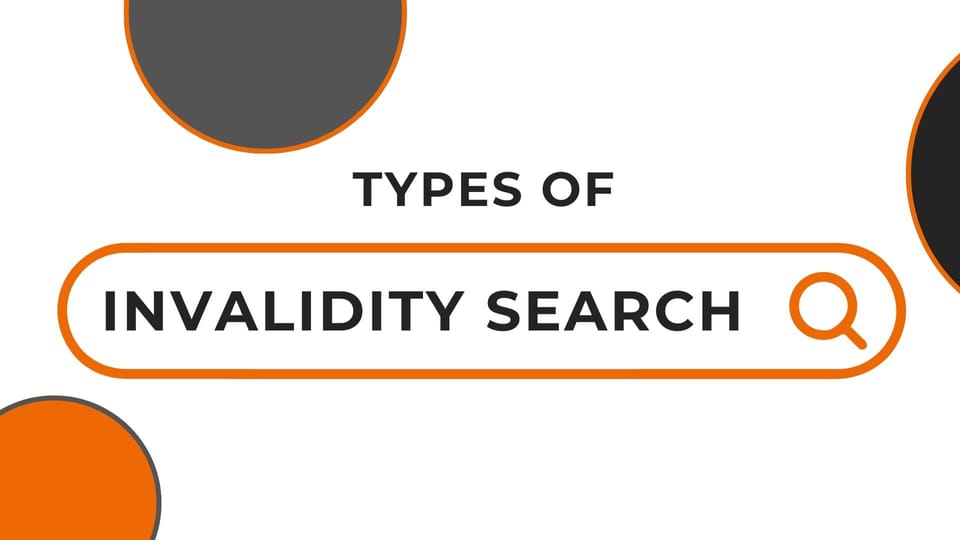 Types of Invalidity Searches